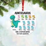 Personalized Auntiesaurus Like A Normal Grandma But More Awesome  Christmas Acrylic/Plastic Ornament Printed QTVQ0410