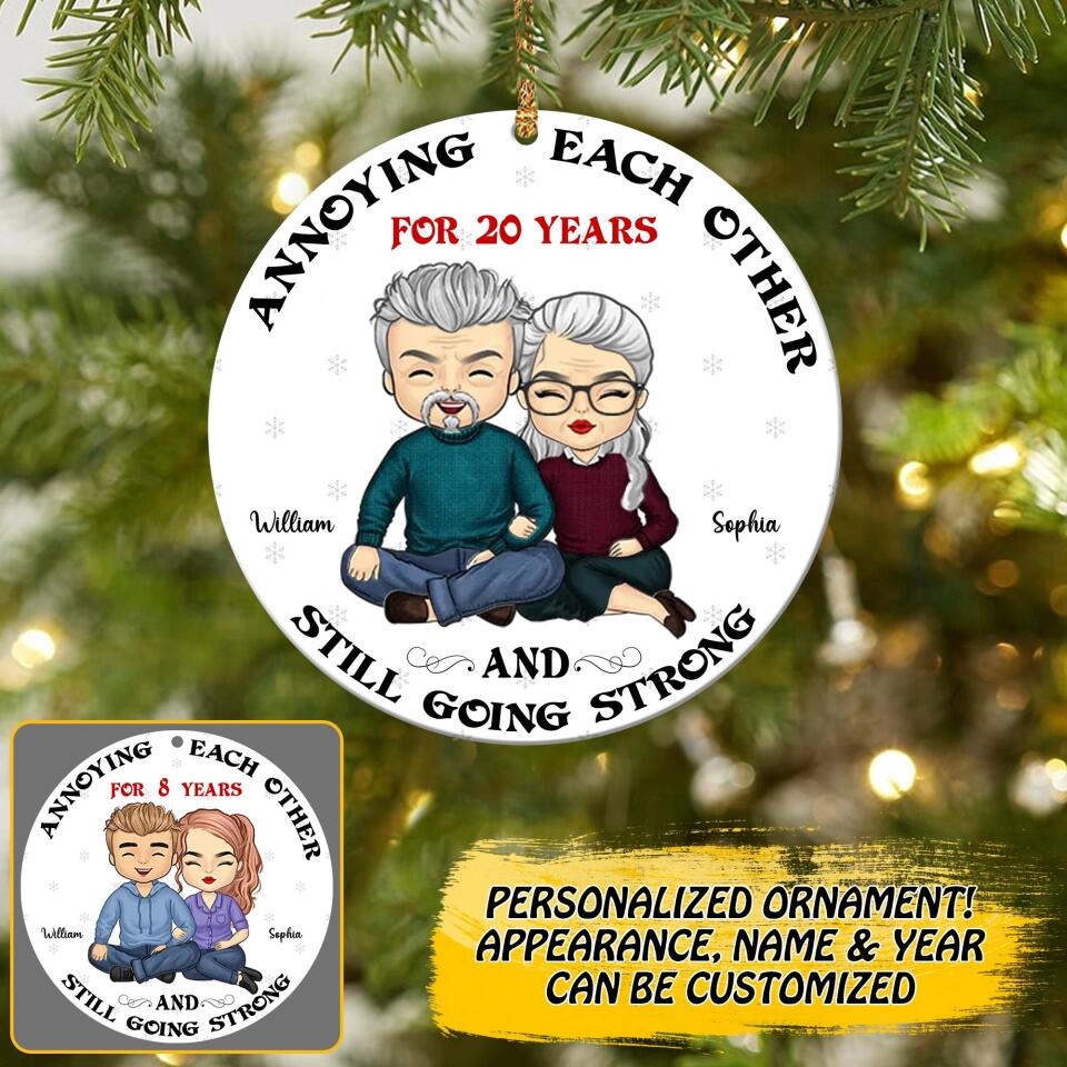 Personalized Annoying Each Other For Years And Still  Going Strong Couple Christmas Acrylic/Plastic Ornament Printed QTDT0610