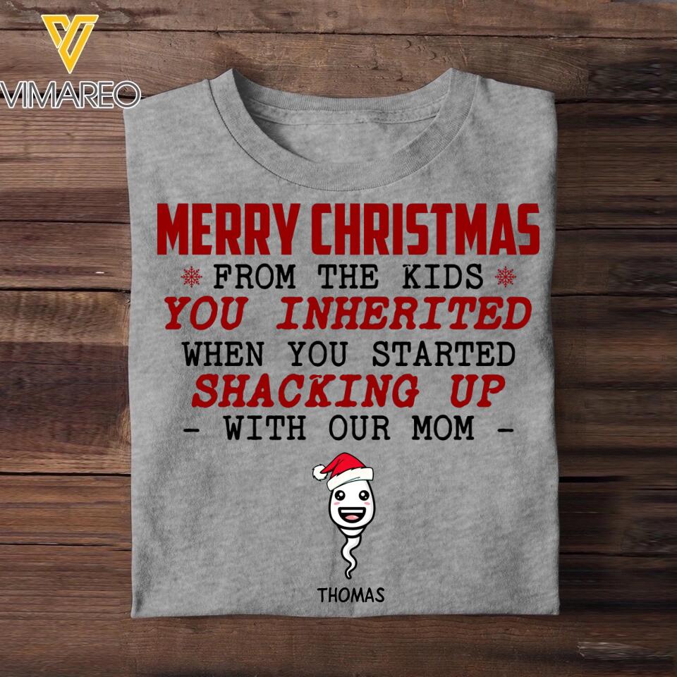 Personalized From The Kids You Inherited When You Started Shacking Up With Our Mom Christmas Tshirt Printed 22OCT-DT10