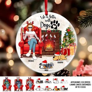 Personalized Life is better with dogs Christmas Ornament Printed QTDT1410