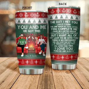 Personalized You & me we got this Tumbler Printed QTDT1510