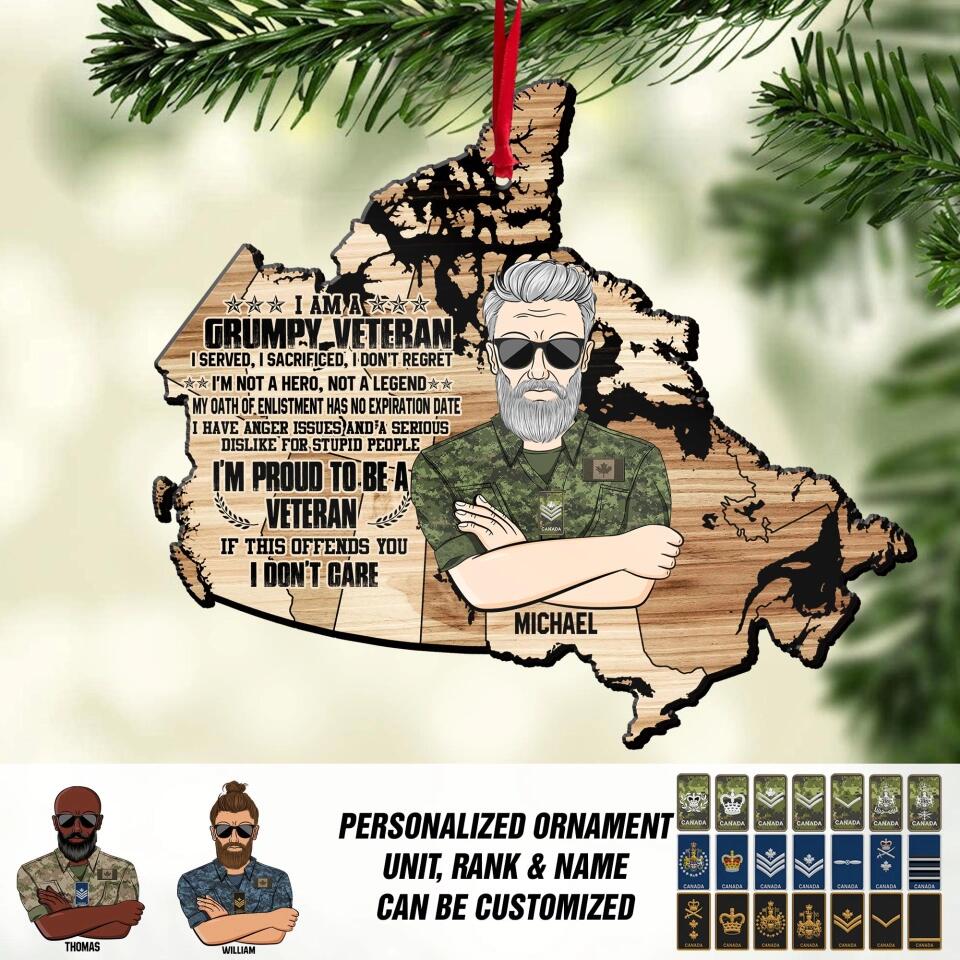Personalized I'm A Grumpy Canadian Veteran I'm Proud To Be A Veteran Camo Rank Christmas Wood Ornament Printed 22OCT-DT17