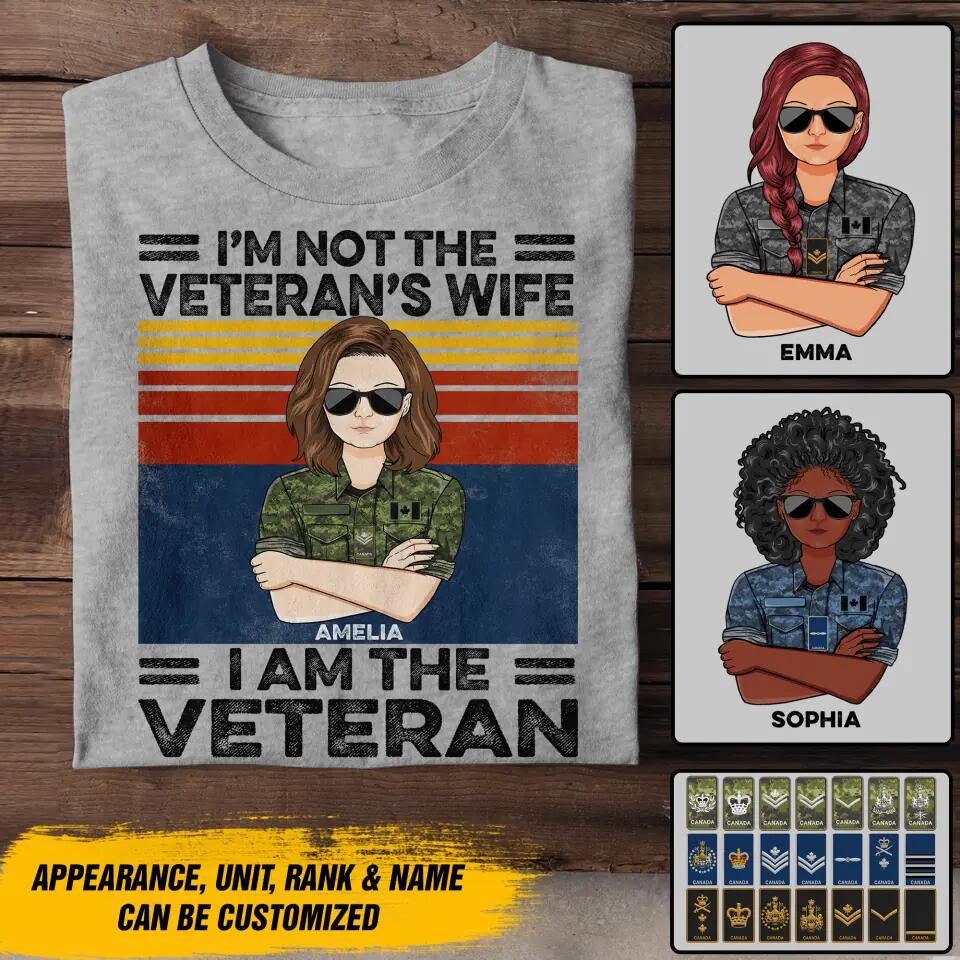 Personalized I'm Not The Veteran's Wife I'm Canadian Veteran Camo Uniform Tshirt Printed 22OCT-DT19