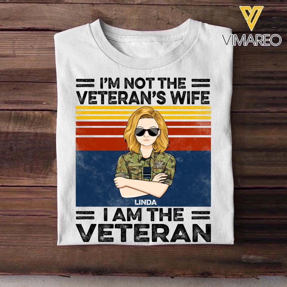 Personalized I'm Not The Veteran's Wife I'm Australian Veteran Camo Uniform Tshirt Printed 22OCT-DT19