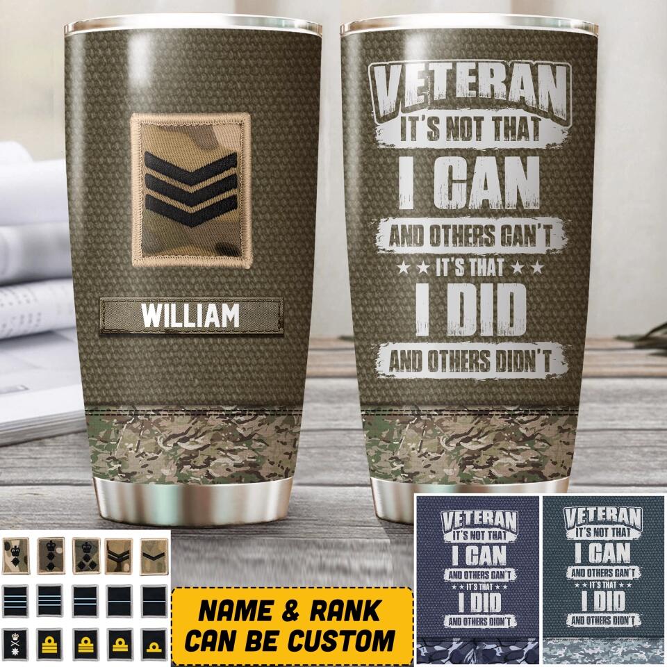 Personalized British Veteran It's Not That I Can And Others Can't It's That I Did And Others Didn't Tumbler Printed QTHQ2110