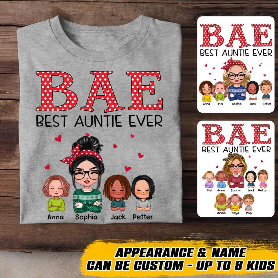 Personalized Bae Best Auntie Ever & Kid Tshirt Printed 22OCT-HQ24