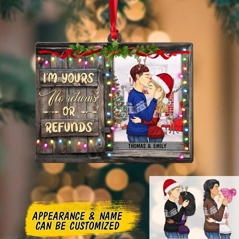 Personalized I'm Yours No Returns Or Refunds Couple Gifts Wood Ornament Printed  QTDT2610