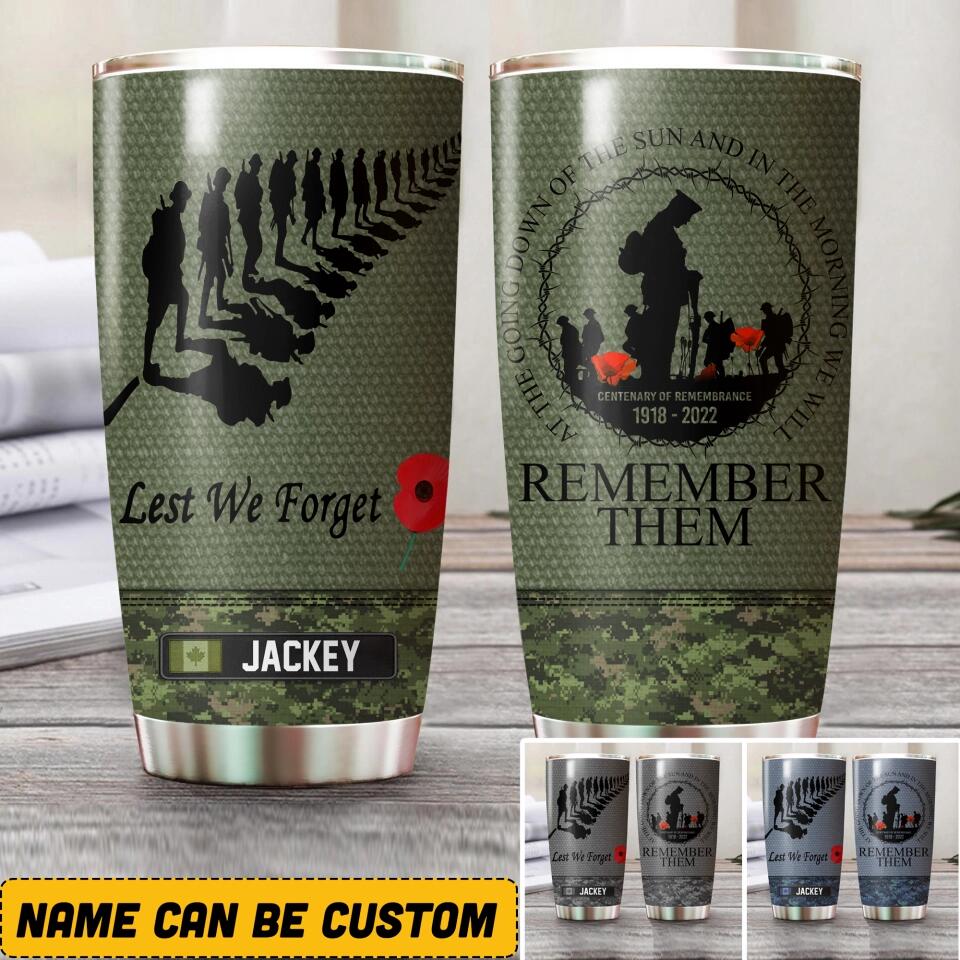 Personalized Canadian Solider/ Veteran Lest We Forget Remember Them Tumbler Printed QTHQ2810