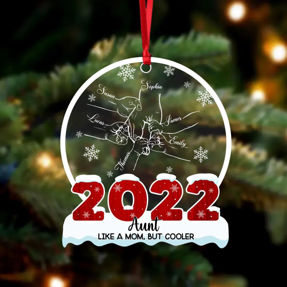 Personalized Aunt Like A Mom But Cooler Kid Name Hand Snow Christmas Acrylic/Plastic Ornament Printed QTDT0311