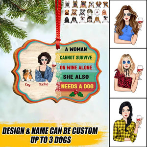 Personalized A Woman Can Not Survive On Wine She Also Needs Dogs Christmas Wood Ornament Printed QTVQ0411