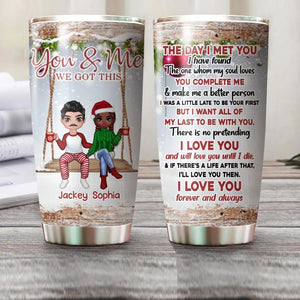 Personalized You & Me We Got This Couple Christmas Tumbler Printed QTHQ1011