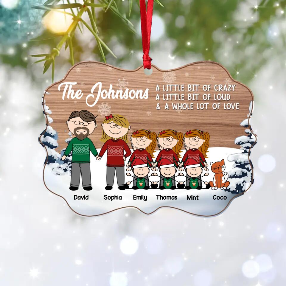 Personalized Family A Little Bit Of Crazy Loud And Love Kid And Pet Christmas Wood Ornament Printed QTDT1411