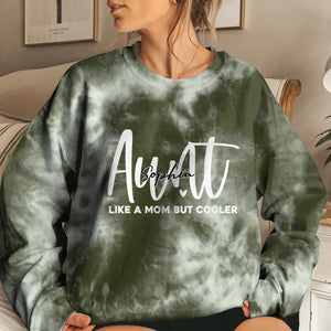 Personalized Aunt Like A Mom But Cooler Sweatshirt Prined QTHQ1411