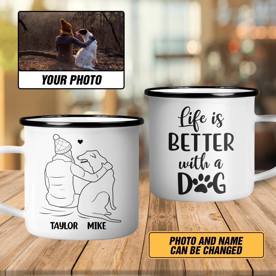 Personalized Image Dog Life Is Better With A Dog Steel Mug Printed QTHY1511