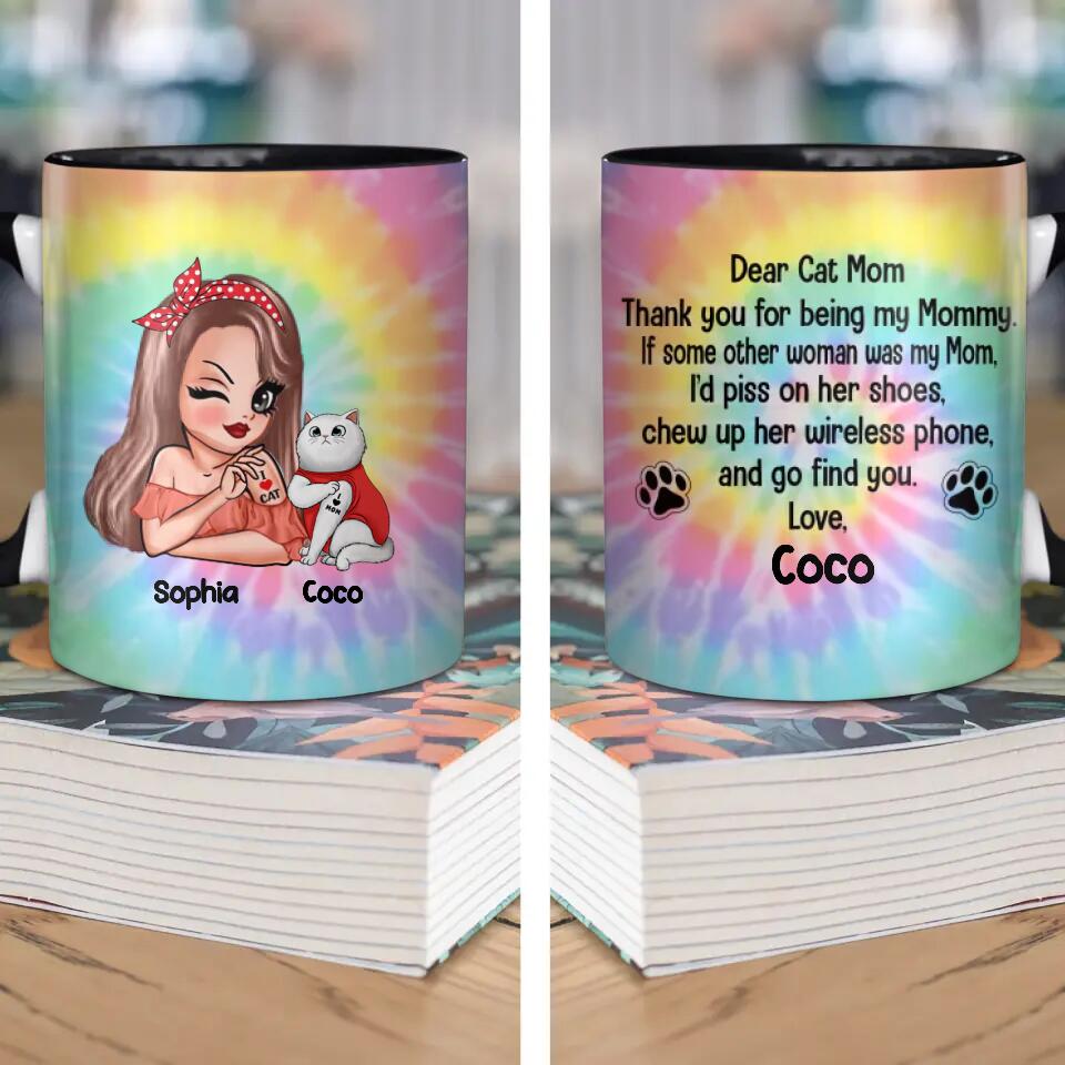 Personalized Dear Cat Mom Thank You For Being My Mommy Ceramics Mug QTHQ1711