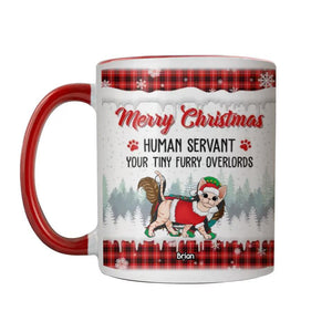 Personalized Merry Christmas Human Servant Your Tiny Furry Overlords Cat Printed Accent Mug 22NOV-DT22