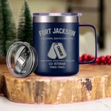 Personalized US Veteran Military Base I Was There Sometimes I Still Am Laser Handle Cup Printed 22NOV-HY23