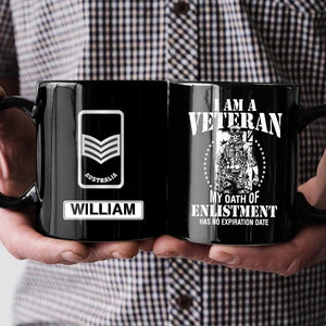 Personalized I Am A Veteran My Oath Of Enlistment Has No Expiration Date Australian Veteran/Soldier Ceramic Mug QTHQ2311
