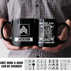 Personalized I Am A Grumpy Veteran I Can Fix Stupid But It's Gonna Hurt US Veteran/Soldier Mug QTHQ2311