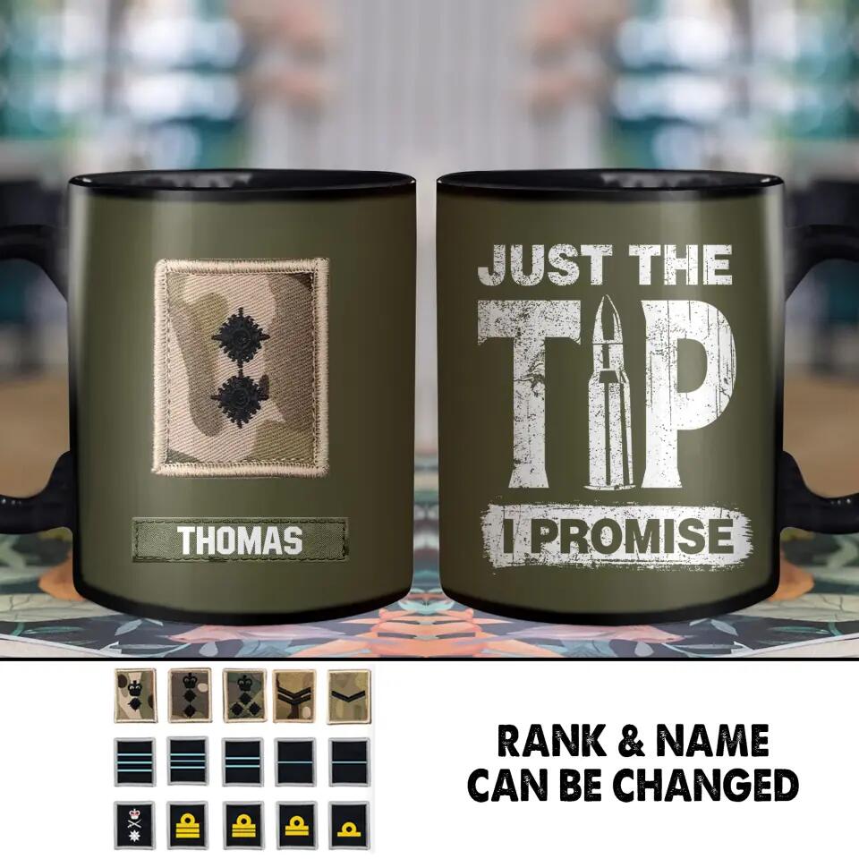 Personalized Juts The Tip I Promise UK Solider/ Veteran Printed Mug 22NOV-HY23