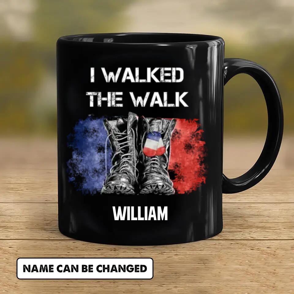 Personalized I Walked The Walk French Soldier/ Veteran Black Mug Printed 22NOV-HY22