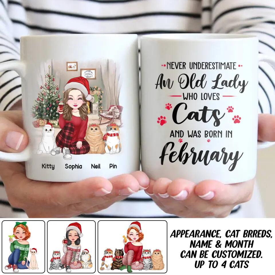 Personalized Never Underestimate An Old Lady Who Loves Cats And Was Born In February Printed Mug 22NOV-DT24