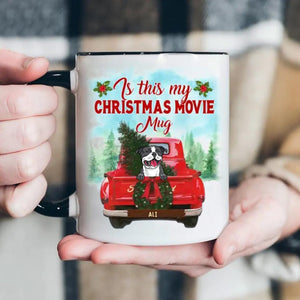 Personalized Is This My Christmas Movie Dog Lovers Printed Accent Mug QTHY26