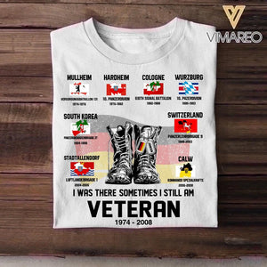 Personalized I Was There Sometimes I Still Am German Veteran Tshirt Printed 22NOV-DT29