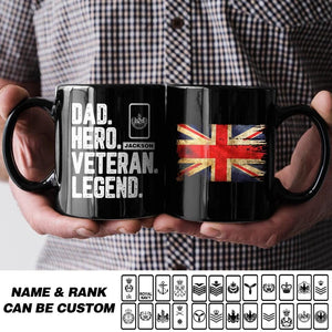 Personalized Dad Hero Veteran Legend UK Solider/ Veteran Rank Black Mug Printed QTHQ2911