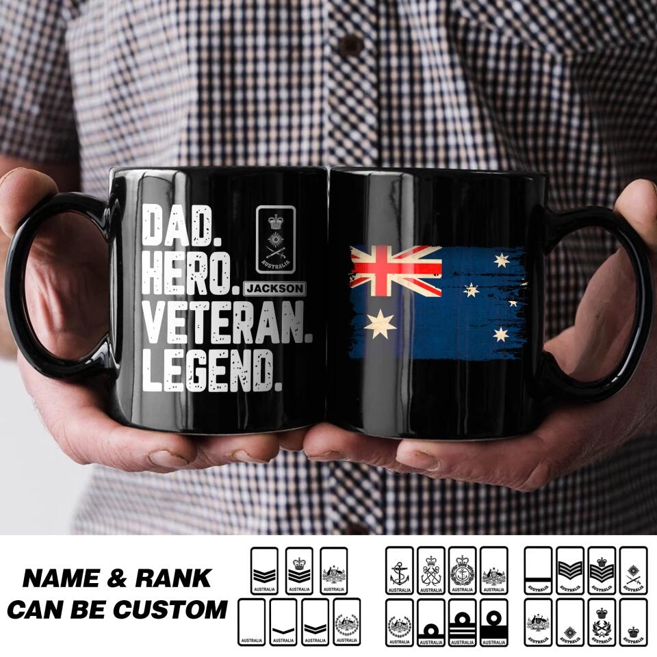 Personalized Dad Hero Veteran Legend Australian Solider/ Veteran Rank Black Mug Printed QTHQ2911