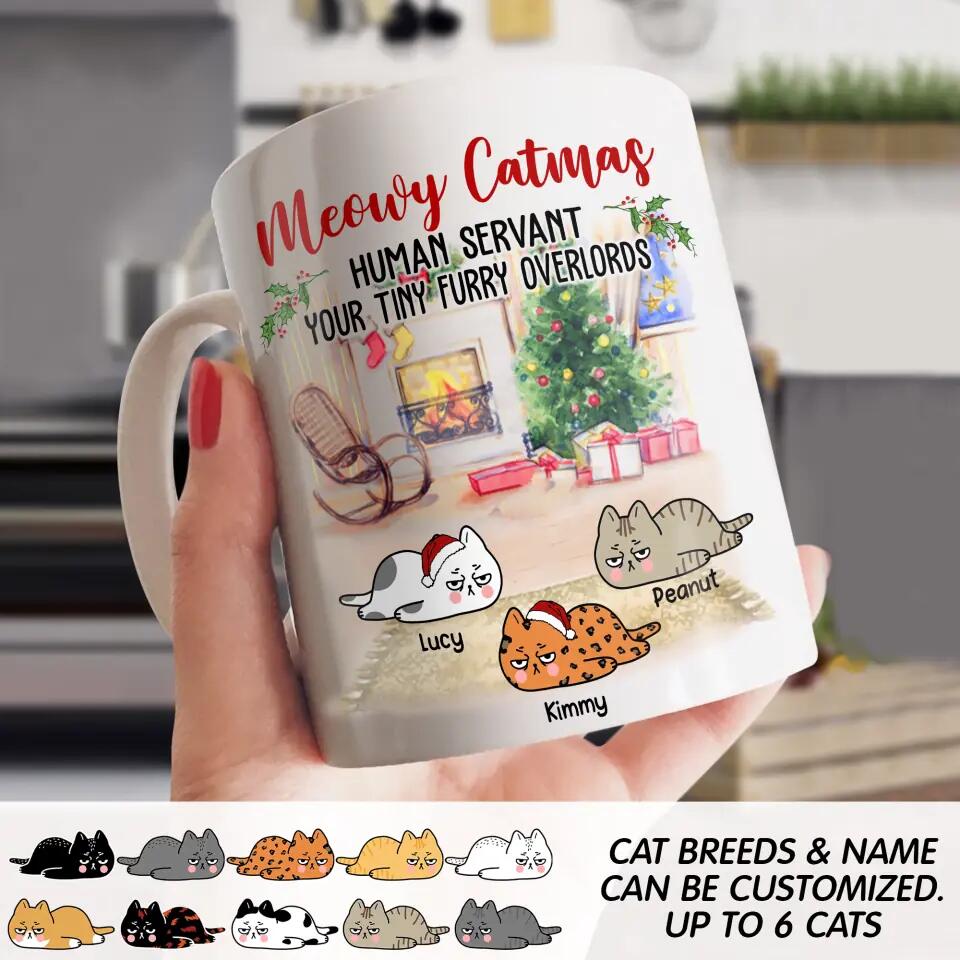 Personalized Meowy Catmas Human Serant Your Tiny Furry Overlords Cat Lovers Mug Printed 22NOV-DT29