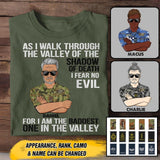 Personalized As I Walk Through The Valley of The Shadow of Death I Fear No Evil For I am The Baddest One In The Valley Australian Solider/Veteran Rank Camo Tshirt Printed 22DEC-HY05
