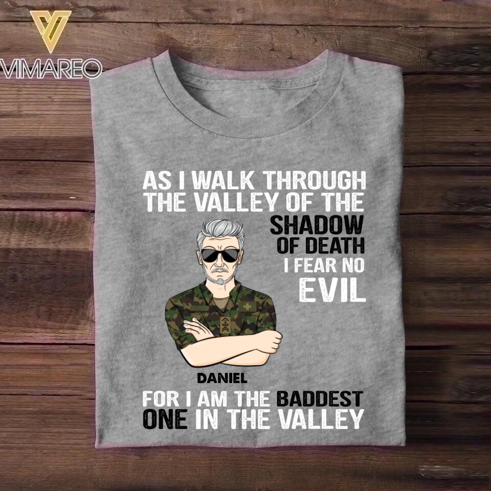 Personalized As I Walk Through The Valley of The Shadow of Death I Fear No Evil For I am The Baddest One In The Valley Swiss Solider/Veteran Rank Camo Tshirt Printed 22DEC-HY05