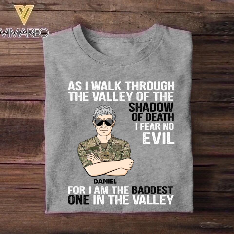Personalized As I Walk Through The Valley of The Shadow of Death I Fear No Evil For I am The Baddest One In The Valley UK Solider/Veteran Rank Camo Tshirt Printed 22DEC-HY05