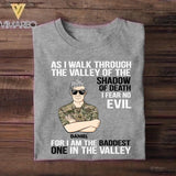Personalized As I Walk Through The Valley of The Shadow of Death I Fear No Evil For I am The Baddest One In The Valley UK Solider/Veteran Rank Camo Tshirt Printed 22DEC-HY05