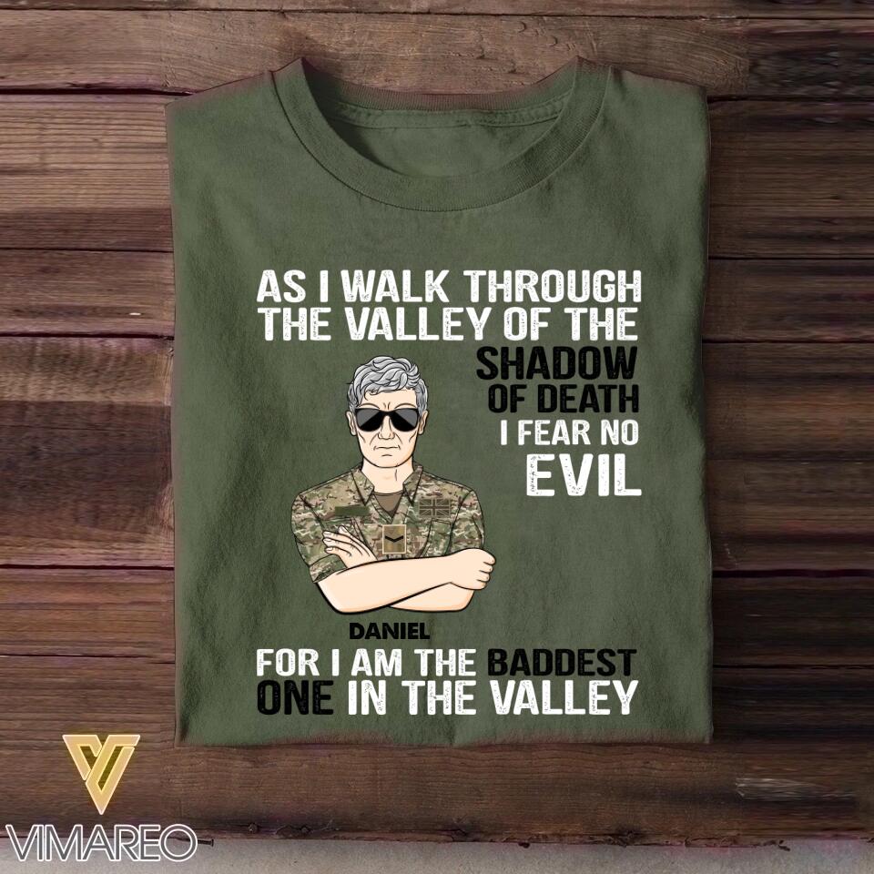 Personalized As I Walk Through The Valley of The Shadow of Death I Fear No Evil For I am The Baddest One In The Valley UK Solider/Veteran Rank Camo Tshirt Printed 22DEC-HY05