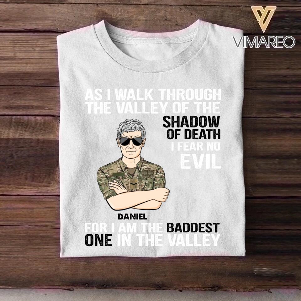 Personalized As I Walk Through The Valley of The Shadow of Death I Fear No Evil For I am The Baddest One In The Valley UK Solider/Veteran Rank Camo Tshirt Printed 22DEC-HY05