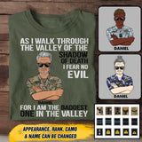 Personalized As I Walk Through The Valley of The Shadow of Death I Fear No Evil For I am The Baddest One In The Valley UK Solider/Veteran Rank Camo Tshirt Printed 22DEC-HY05