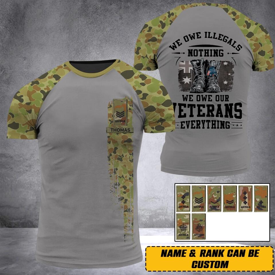 Personalized We Owe Illegals Nothing We Owe Our Veterans Everything Australian Rank Flag 3D Printed Tshirt 22DEC-HY06