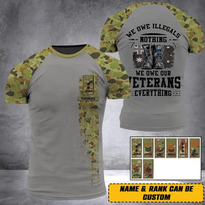 Personalized We Owe Illegals Nothing We Owe Our Veterans Everything Australian Rank Flag 3D Printed Tshirt 22DEC-HY06