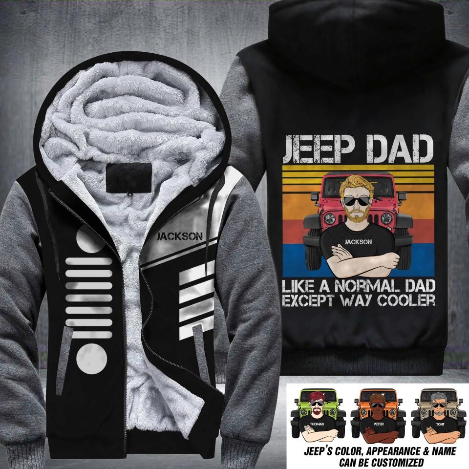 Personalized Jeep Dad Like A Normal Dad Except Way Cooler Fleece Hoodie Printed PNDT0812