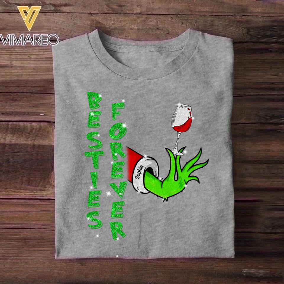 Personalized Besties Forever Grinch Wine Besties Gifts Name Tshirt Printed QTDT0912