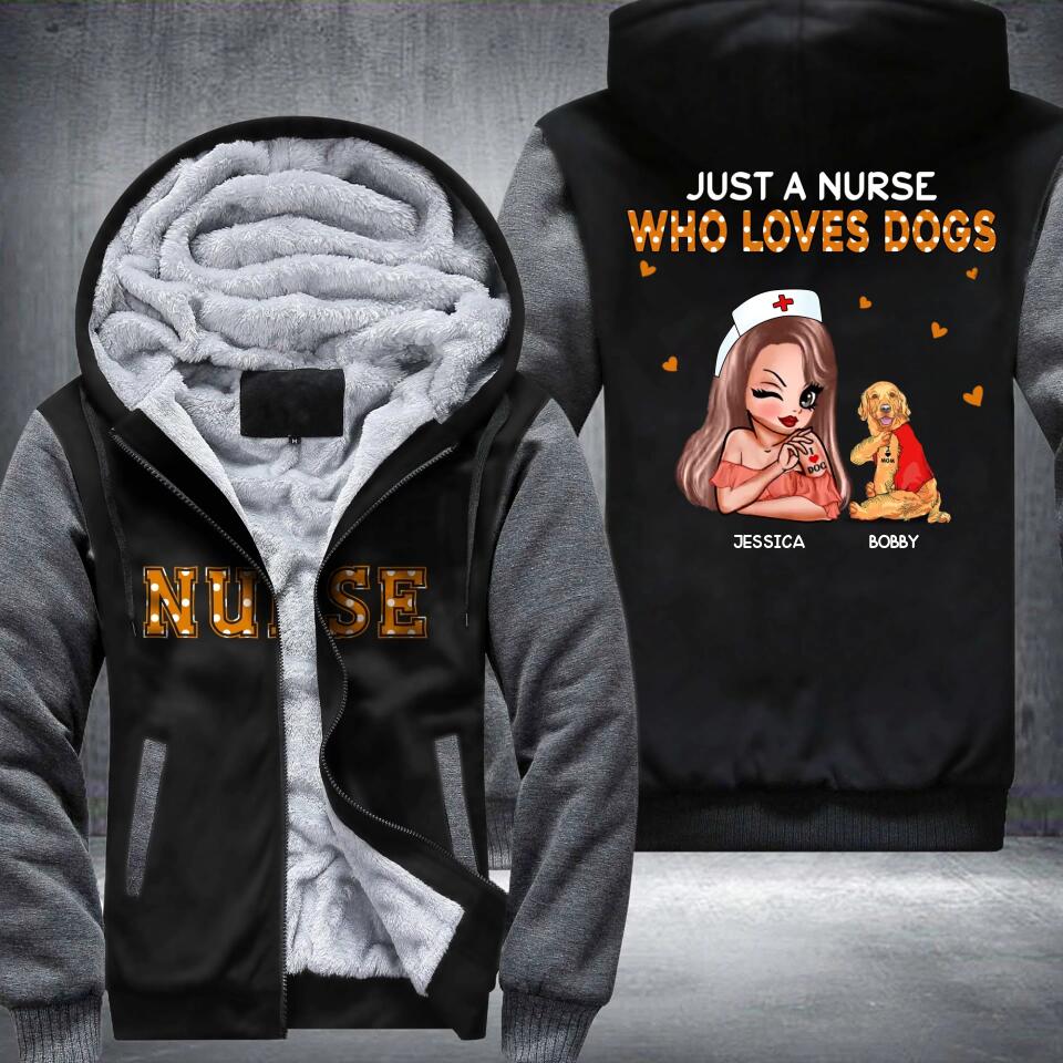 Personalized Just A Nurse Who Loves Dogs Fleece Hoodie Printed PNDT1012