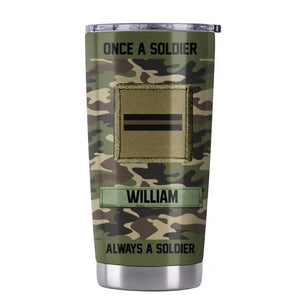Personalized French Solider/ Veteran Once A Solider Always A Solider Tumbler Printed 22DEC-HY14
