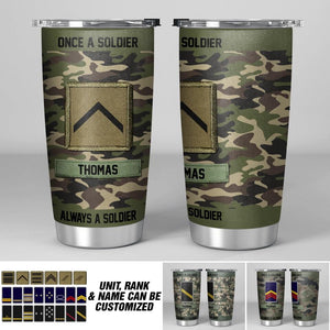 Personalized French Solider/ Veteran Once A Solider Always A Solider Tumbler Printed 22DEC-HY14