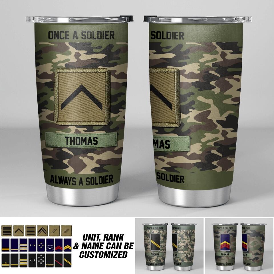 Personalized French Solider/ Veteran Once A Solider Always A Solider Tumbler Printed 22DEC-HY14