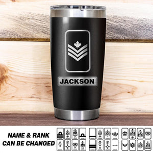 Personalized Canadian Solider/ Veteran Rank Tumbler Printed 22DEC-HQ14