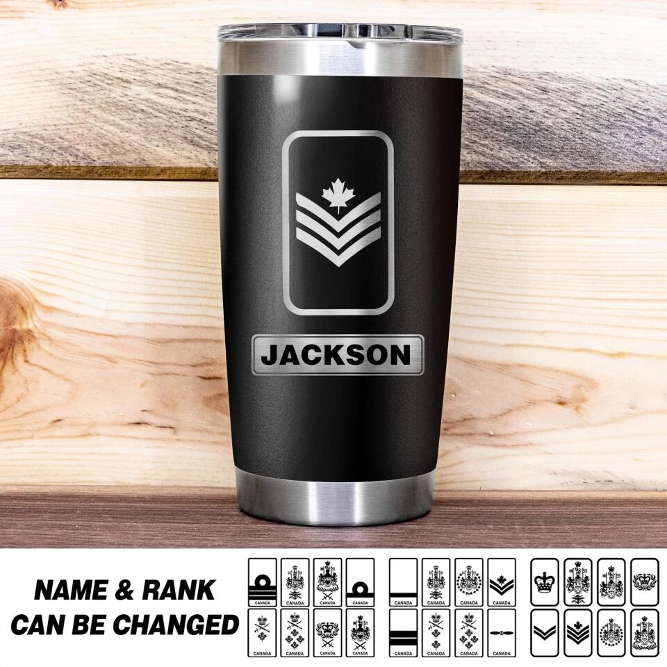 Personalized Canadian Solider/ Veteran Rank Tumbler Printed 22DEC-HQ14