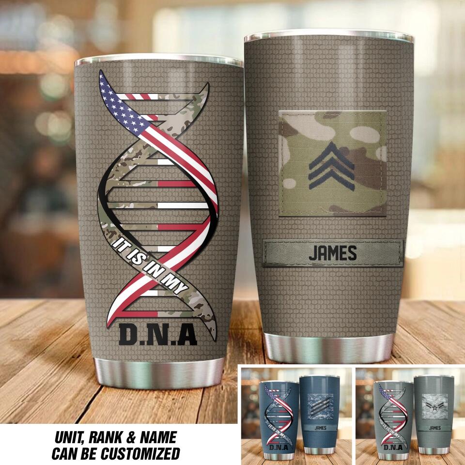 Personalized It is In My DNA U.S Soldier/Veteran Rank Camo Tumbler Printed QTDT1512