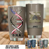 Personalized It is In My DNA U.S Soldier/Veteran Rank Camo Tumbler Printed QTDT1512
